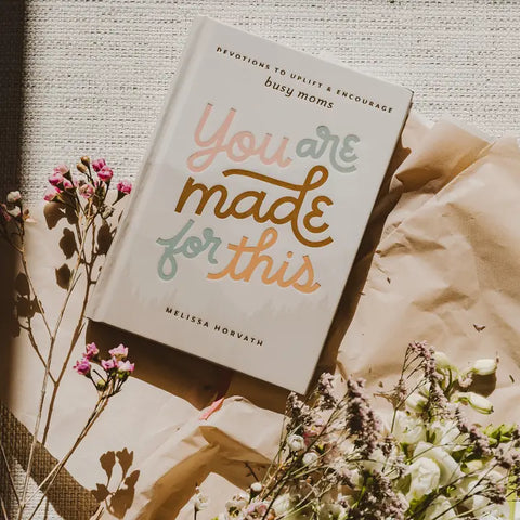 You Are Made For This Devotions For Mom